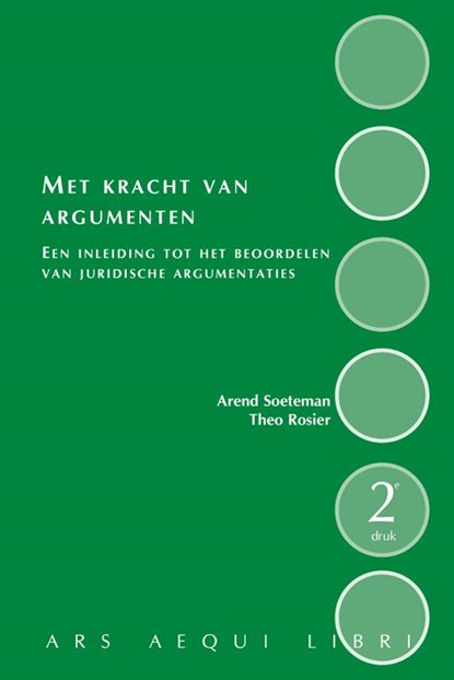 Met kracht van argumenten, Arend Soeteman ; Theo E. Rosier - Paperback - 9789069168852