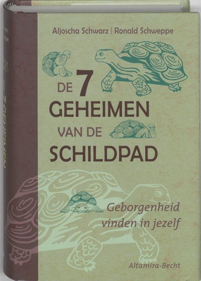 De 7 geheimen van de schildpad, Aljoscha Schwarz ; Ronald Schweppe - Gebonden - 9789069638034