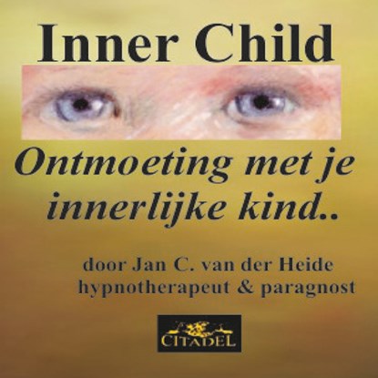 Ontmoeting met je innerlijke kind, Jan C. van der Heide - Luisterboek MP3 - 9789070774516