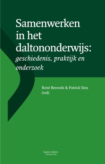 Samenwerken in het daltononderwijs, René Berends ; Patrick Sins - Paperback - 9789071501609