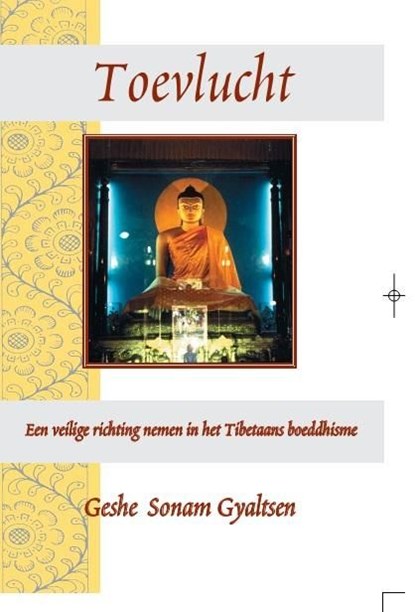 Toevlucht, Geshe Sonam Gyaltsen - Ebook - 9789071886614