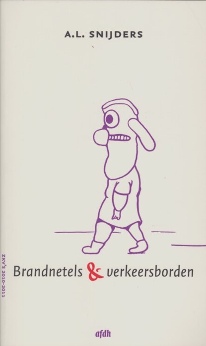 Brandnetels & verkeersborden, A.L. Snijders - Paperback - 9789072603920