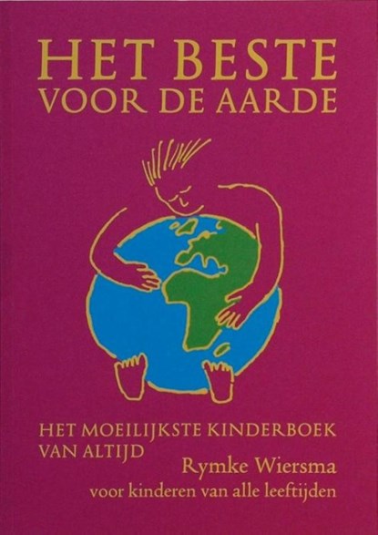 Het beste voor de aarde, Rymke Wiersma - Paperback - 9789073034563