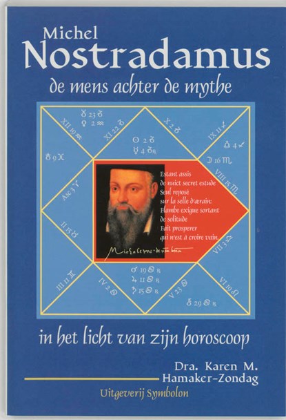 Nostradamus, de mens achter de mythe, K.M. Hamaker-Zondag - Paperback - 9789074899574