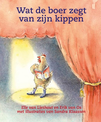 Wat de boer zegt van zijn kippen, Elle van Lieshout ; Erik van Os - Gebonden - 9789075689884