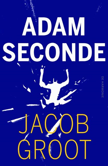 Adam seconde, Jacob Groot - Gebonden - 9789076168395