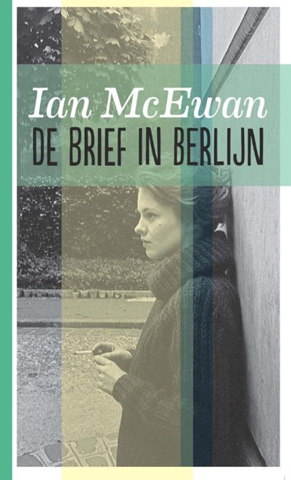 De brief in Berlijn midprice, Ian McEwan - Paperback - 9789076168968