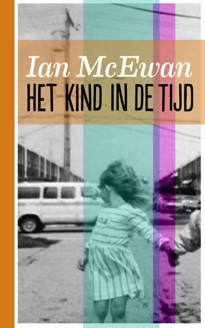 Het kind in de tijd, Ian McEwan - Paperback - 9789076174518