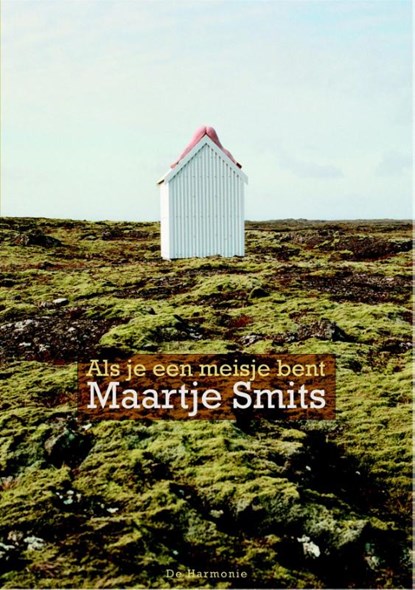 Als je een meisje bent, Maartje Smits - Paperback - 9789076174679