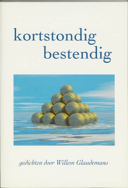 Kortstondig bestendig, Willem Glaudemans - Paperback - 9789076407074