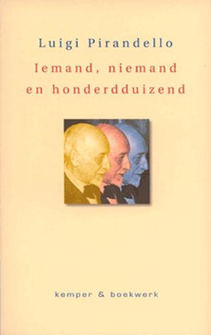 Iemand, niemand en honderdduizend, Luigi Pirandello - Paperback - 9789076542102