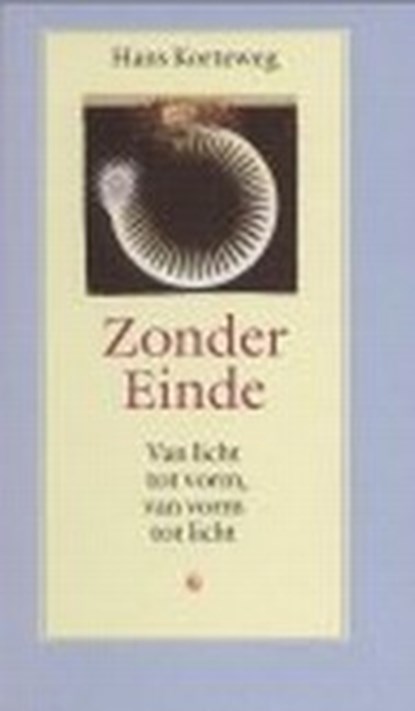 Zonder einde, Hans Korteweg - Paperback - 9789076681078