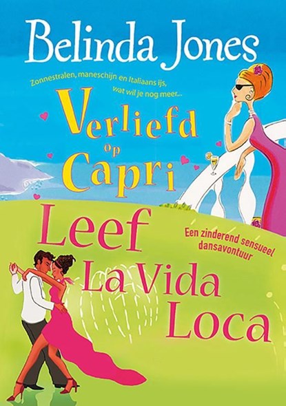 Verliefd op Capri; Leef la vida loca, Belinda Jones - Ebook - 9789077462966