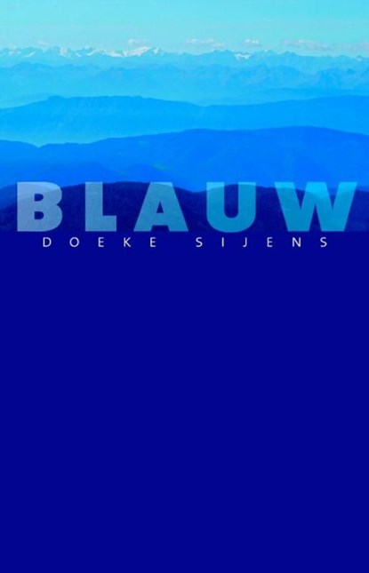 Blauw, Doeke Sijens - Ebook - 9789077487921