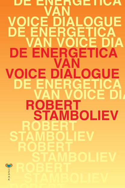 De energetica van voice dialogue, Robert Stamboliev - Paperback - 9789077770665