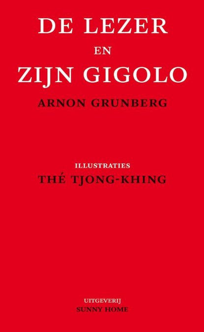 De lezer en zijn gigolo, Arnon Grunberg - Paperback - 9789077780114