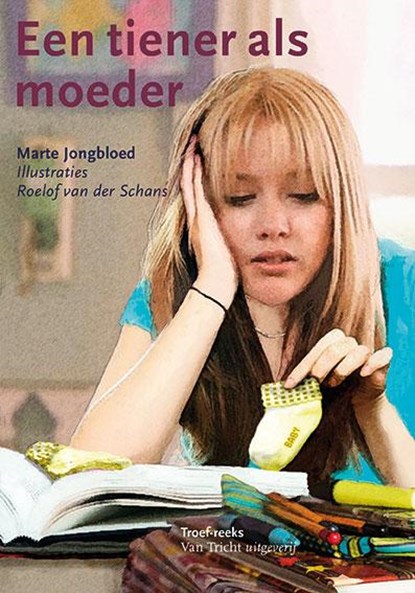 Een tiener als moeder, Marte Jongbloed - Paperback - 9789077822586