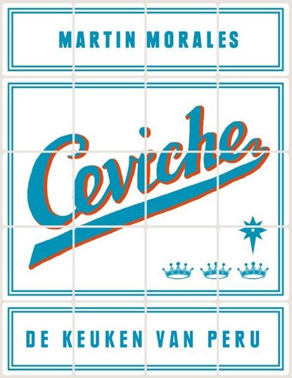 Ceviche, Martin Morales - Gebonden - 9789077902134
