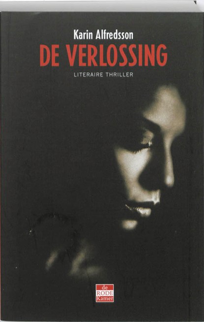 De verlossing, Karin Alfredsson - Paperback - 9789078124214