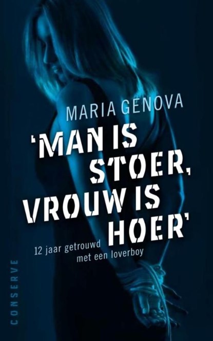 Man is stoer, vrouw is hoer, Maria Genova - Ebook - 9789078124887