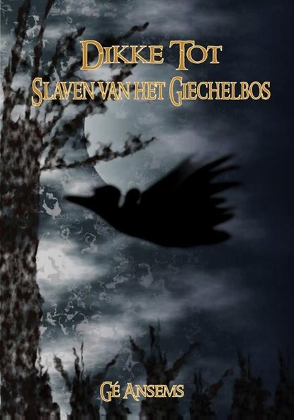 Slaven van het giechelbos, Ge Ansems - Ebook - 9789078437086