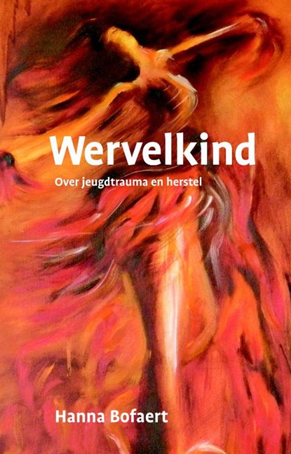 Wervelkind, Hanna Bofaert - Paperback - 9789078761419