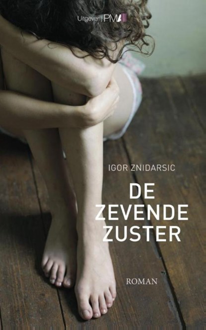 De zevende zuster, Igor Znidarsic - Ebook - 9789078840619