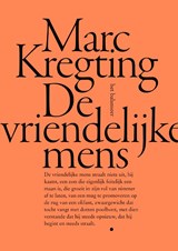 De vriendelijke mens, Marc Kregting -  - 9789079202980