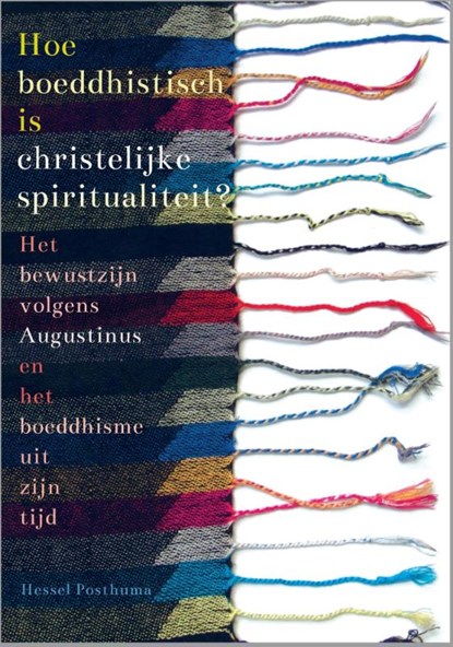 Hoe boeddhistisch is christelijke spiritualiteit?, Hessel Posthuma - Paperback - 9789079578467
