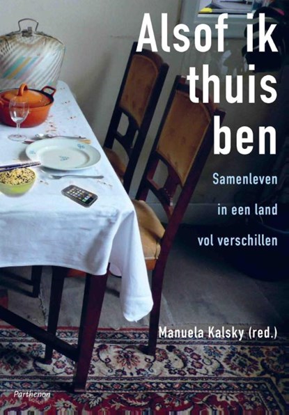 Alsof ik thuis ben, Manuela Kalsky ; Nelleke de Jong-van den Berg - Paperback - 9789079578580