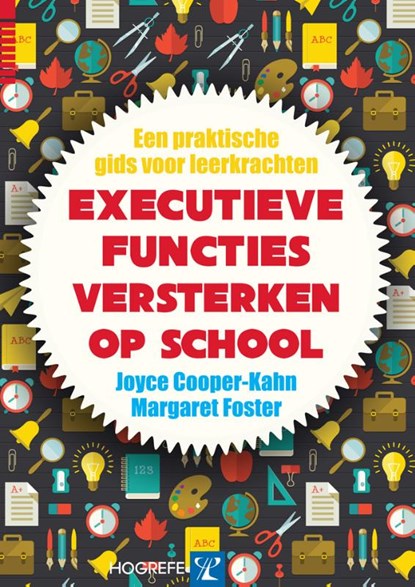 Executieve functies versterken op school, Joyce Cooper-Kahn ; Margaret Foster - Paperback - 9789079729883