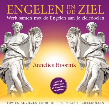 Engelen en de ziel, Annelies Hoornik - Gebonden - 9789079995127