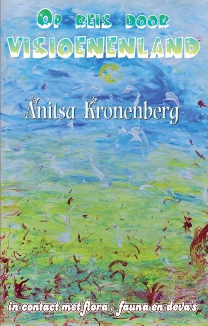 Op reis door visioenenland, Anitsa Kronenberg - Ebook - 9789079995622
