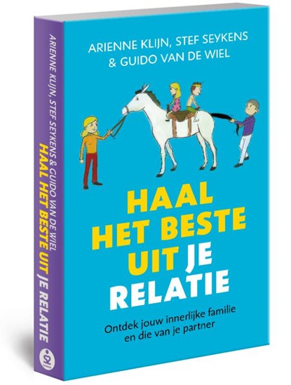 Haal het beste uit je relatie, Arienne Klijn ; Steffan Seykens ; Guido van de Wiel - Paperback - 9789080964921