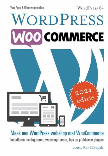 WordPress WooCommerce, Roy Sahupala - Paperback - 9789081706247