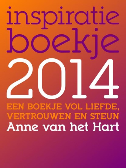 Inspiratieboekje / 2014, Anne van het Hart - Ebook - 9789081747967