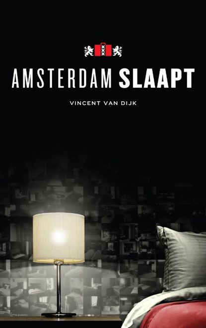 Amsterdam Slaapt, Vincent van Dijk - Paperback - 9789081750806