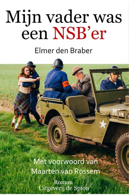 Mijn vader was een NSB'er, Elmer den Braber - Ebook - 9789082100617
