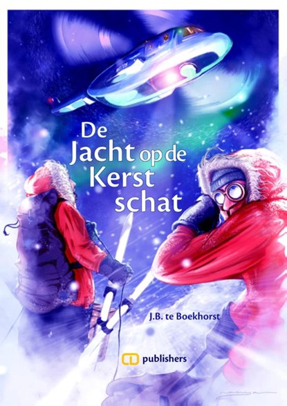 De jacht op de kerstschat, J.B. te Boekhorst - Paperback - 9789082178050