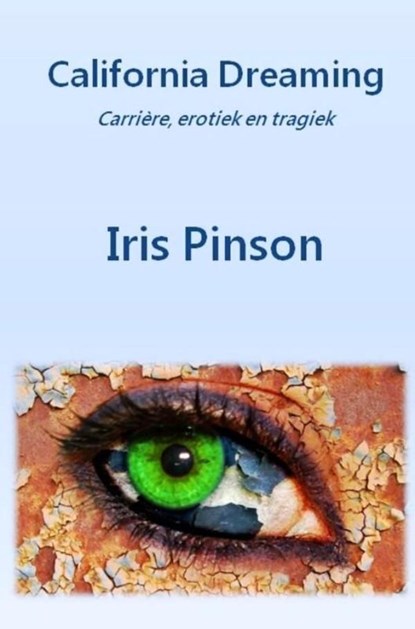 California dreaming, Iris Pinson - Ebook - 9789082192933