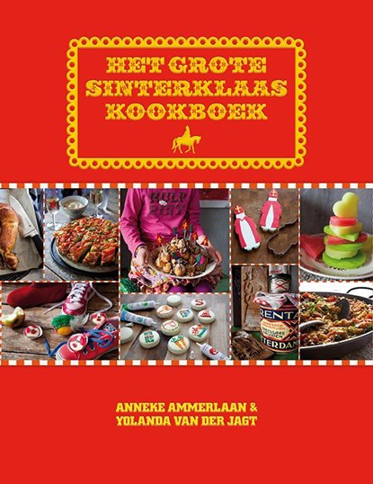 Het grote Sinterklaas kookboek, Yolanda van der Jagt ; Anneke Ammerlaan - Gebonden - 9789082245509