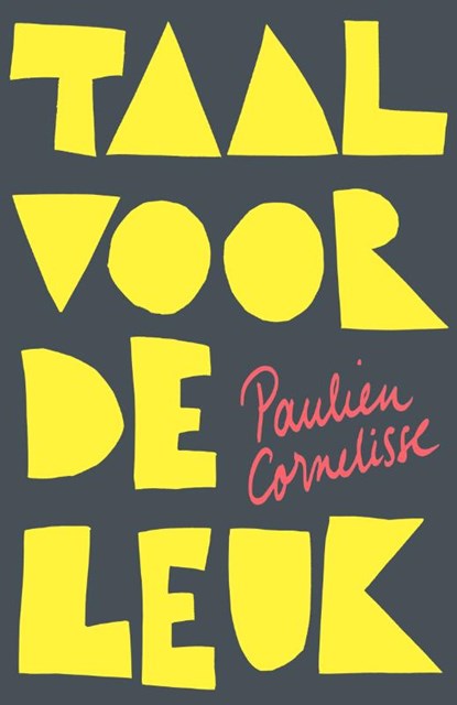 Taal voor de leuk, Paulien Cornelisse - Paperback - 9789082430233