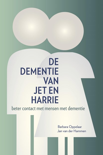 De dementie van Jet en Harrie, Barbara Oppelaar ; Jan van der Hammen - Ebook - 9789082432428