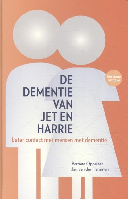 De dementie van Jet en Harrie, Barbara Oppelaar ; Jan van der Hammen ; Machteld Stilting - Gebonden - 9789082432473