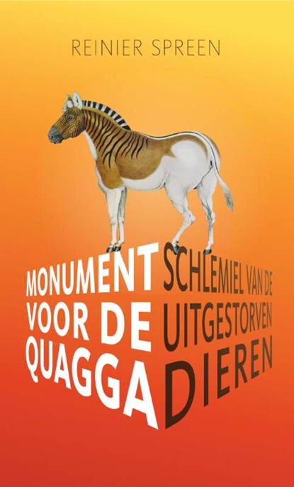 Monument voor de quagga, Reinier Spreen - Paperback - 9789082591408