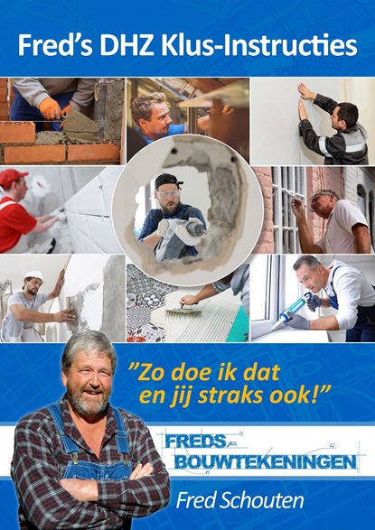 Fred's DHZ Klus-Instructies, Fred Schouten - Ebook - 9789082655131