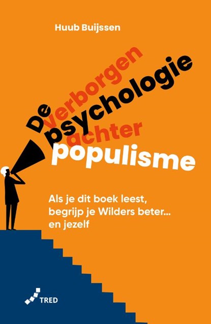De verborgen psychologie achter populisme, Huub Buijssen - Paperback - 9789082758481