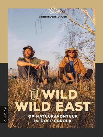 The Wild Wild East, Kevin Groen ; Marvin Groen - Paperback - 9789083014890