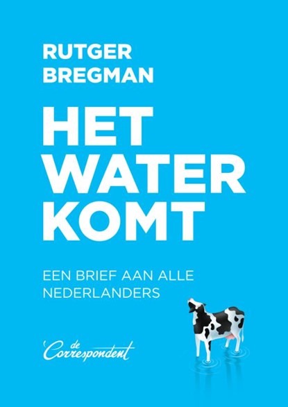 Het water komt, Rutger Bregman - Paperback - 9789083017761