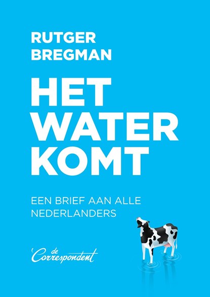Het water komt, Rutger Bregman - Ebook - 9789083017778